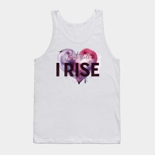 But Still I Rise Tank Top